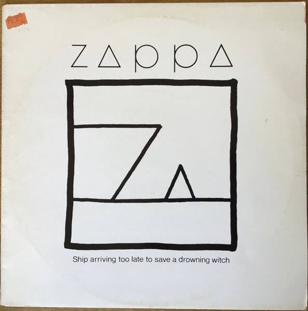 LP | Frank Zappa – Ship Arriving Too Late To Save A Drowning Witch