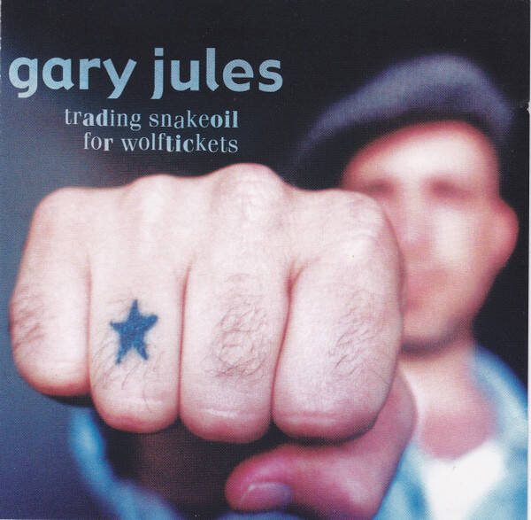 CD | Gary Jules – Trading Snakeoil For Wolftickets