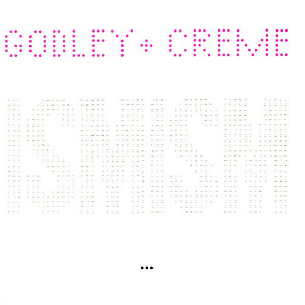 LP | Godley & Creme – Ismism