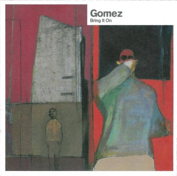 CD | Gomez – Bring It On