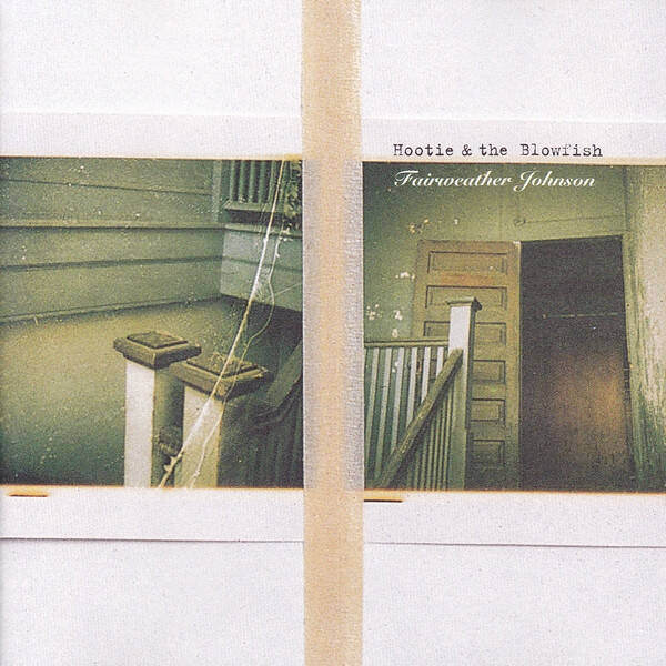 CD | Hootie & The Blowfish – Fairweather Johnson