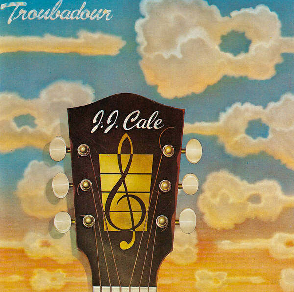 CD | J.J. Cale – Troubadour