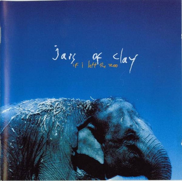 CD | Jars Of Clay – If I Left The Zoo
