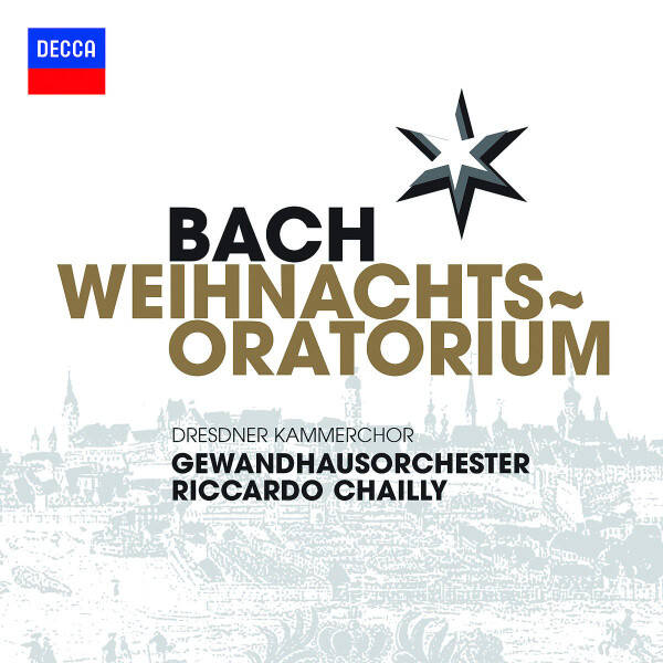 CD | Johann Sebastian Bach - Dresdner Kammerchor, Gewandhausorchester, Riccardo Chailly – Weihnachts-Oratorium