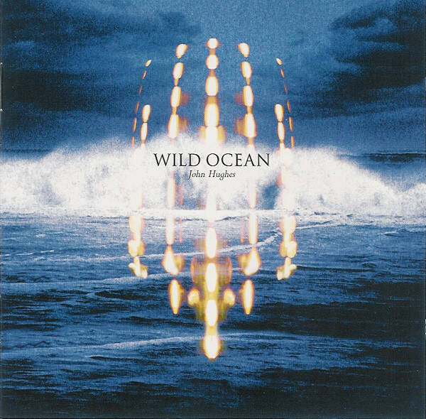 CD | John Hughes – Wild Ocean