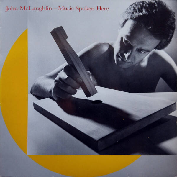 LP | John McLaughlin – Music Spoken Here