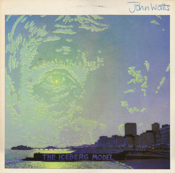LP | John Watts – The Iceberg Model