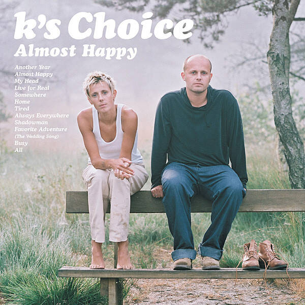 CD | K's Choice – Almost Happy
