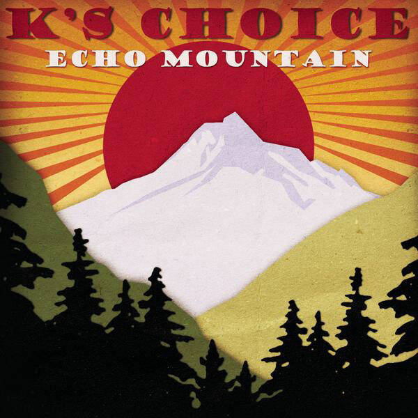 CD | K's Choice – Echo Mountain