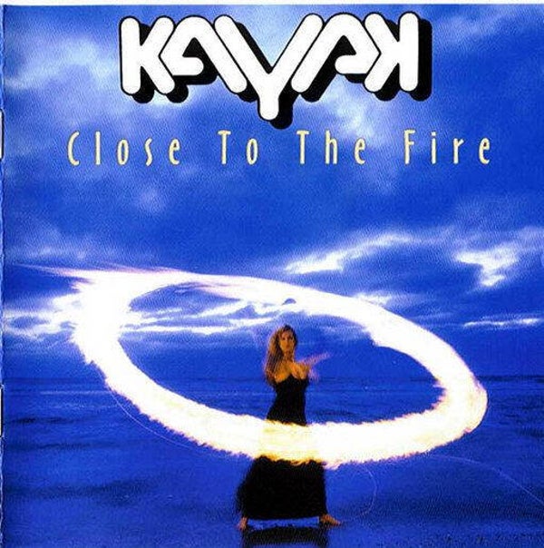 CD | Kayak – Close To The Fire