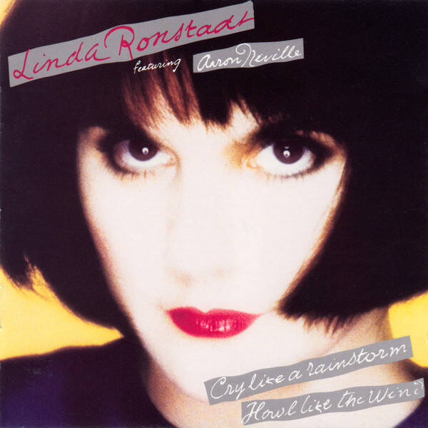 CD | Linda Ronstadt – Cry Like A Rainstorm - Howl Like The Wind (feat. Aaron Neville)
