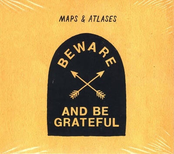 CD | Maps And Atlases – Beware And Be Grateful