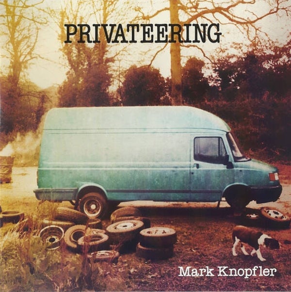 CD | Mark Knopfler – Privateering