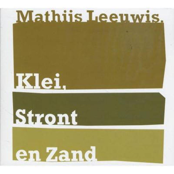 CD | Mathijs Leeuwis – Klei, Stront en Zand