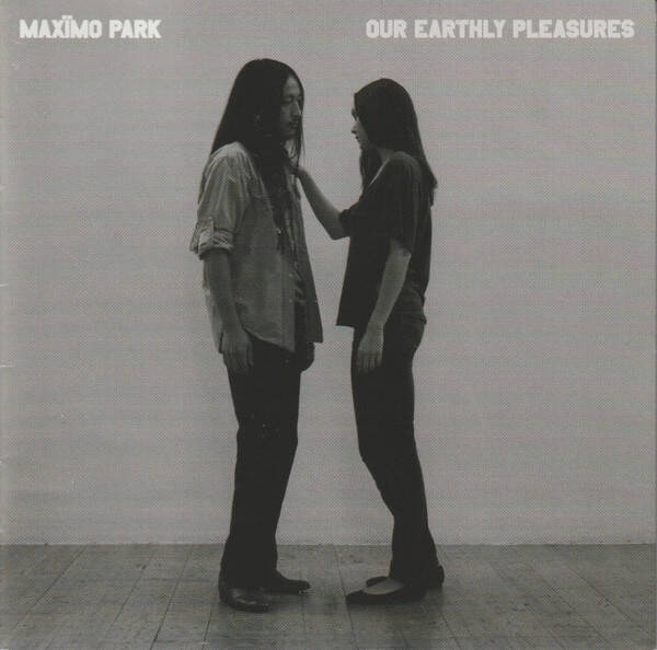 CD | Maxïmo Park – Our Earthly Pleasures