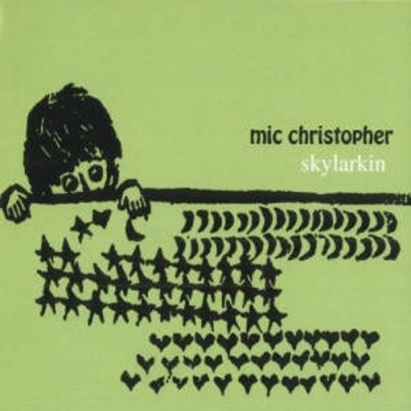 CD | Mic Christopher – Skylarkin
