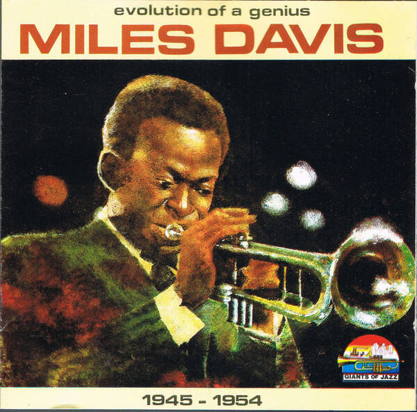 CD | Miles Davis – Evolution Of A Genius (1945-1954)