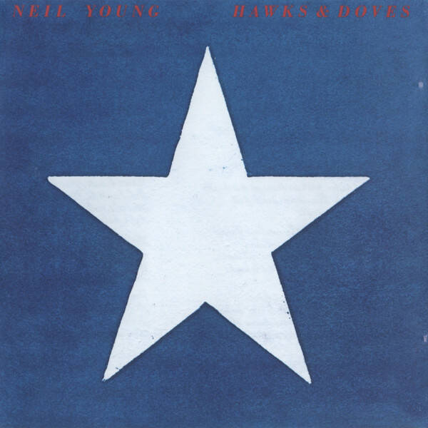 CD | Neil Young – Hawks & Doves