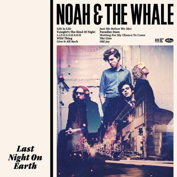 CD | Noah And The Whale – Last Night On Earth