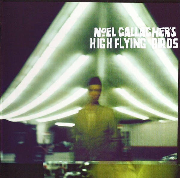 CD | Noel Gallagher – Noel Gallagher's High Flying Birds