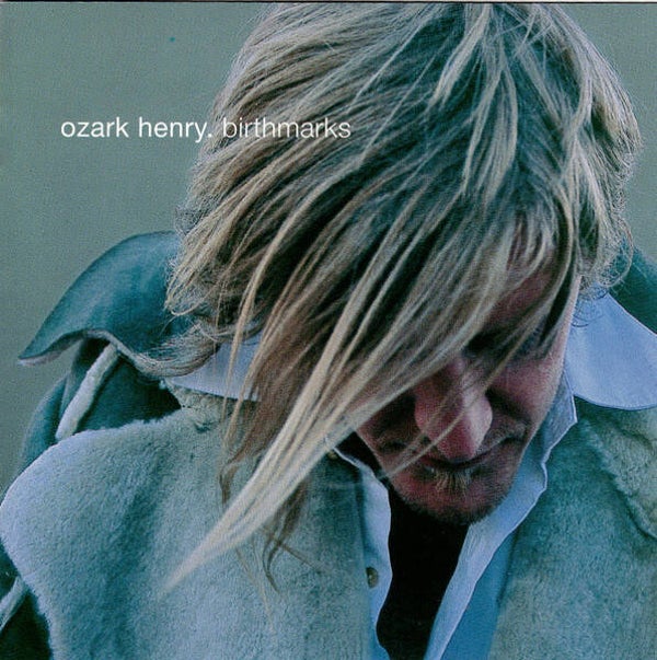 CD | Ozark Henry – Birthmarks