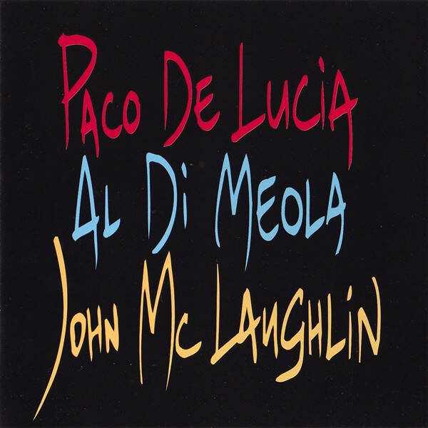 CD | Paco De Lucía, Al Di Meola, John McLaughlin – The Guitar Trio