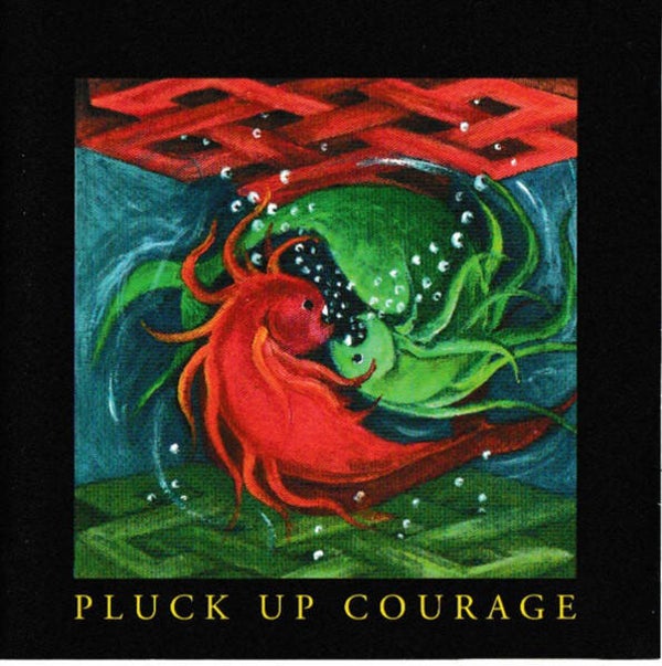 CD | Pluck Up Courage – Pluck Up Courage