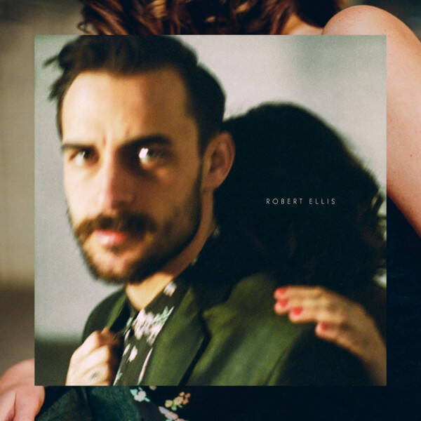 CD | Robert Ellis – Robert Ellis