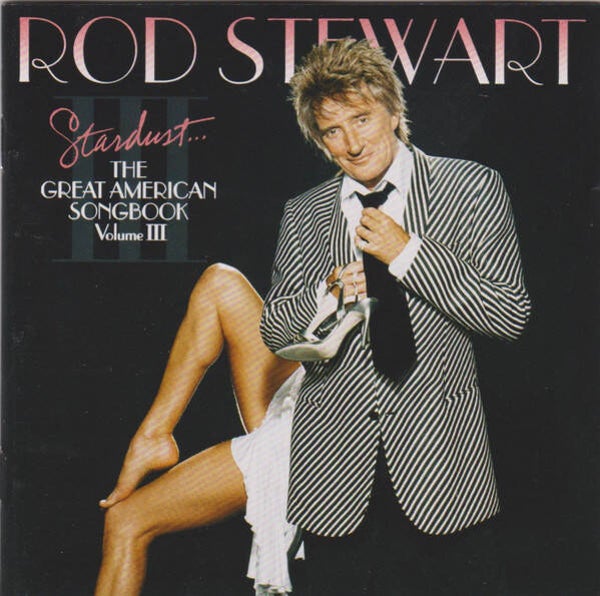 CD | Rod Stewart – Stardust... The Great American Songbook Volume III
