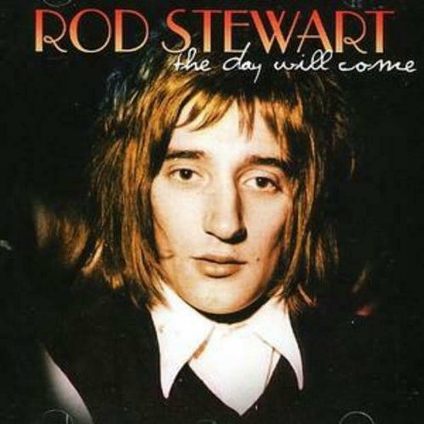 CD | Rod Stewart – The Day Will Come