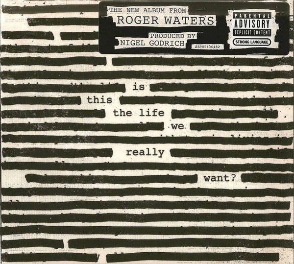 CD | Roger Waters – Is This The Life We Really Want?