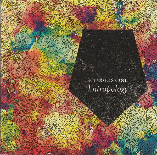 CD | School Is Cool – Entropology