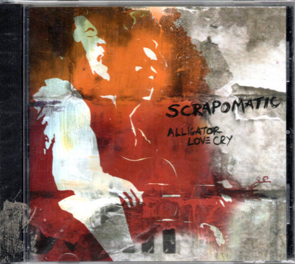CD | Scrapomatic – Alligator Love Cry
