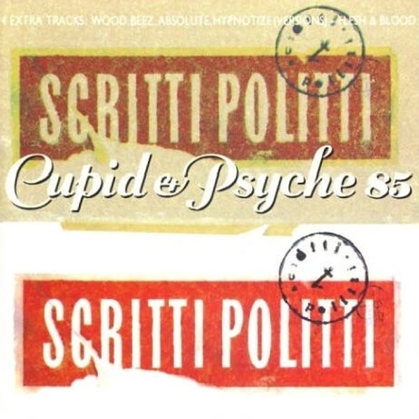 CD | Scritti Politti – Cupid & Psyche 85