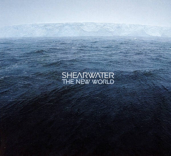 CD | Shearwater – The New World