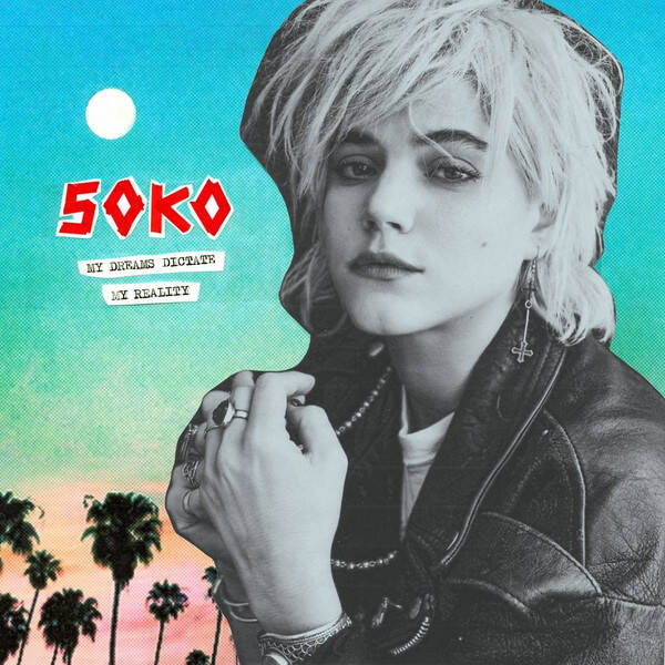 CD | Soko – My Dreams Dictate My Reality