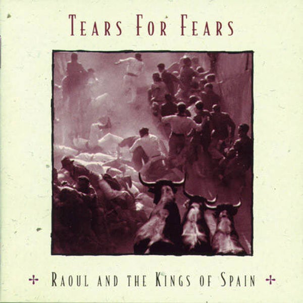 CD | Tears For Fears – Raoul And The Kings Of Spain
