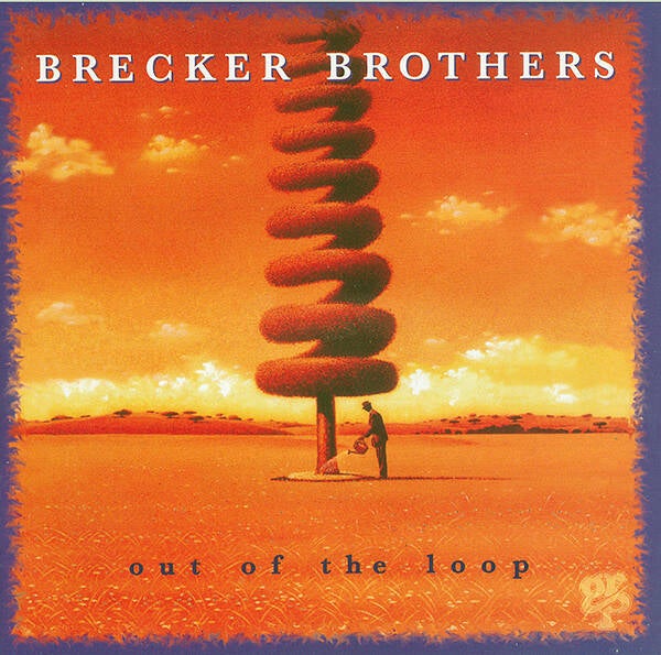 CD | The Brecker Brothers – Out Of The Loop