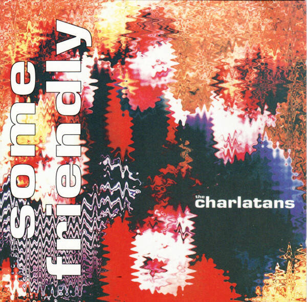 CD | The Charlatans – Some Friendly