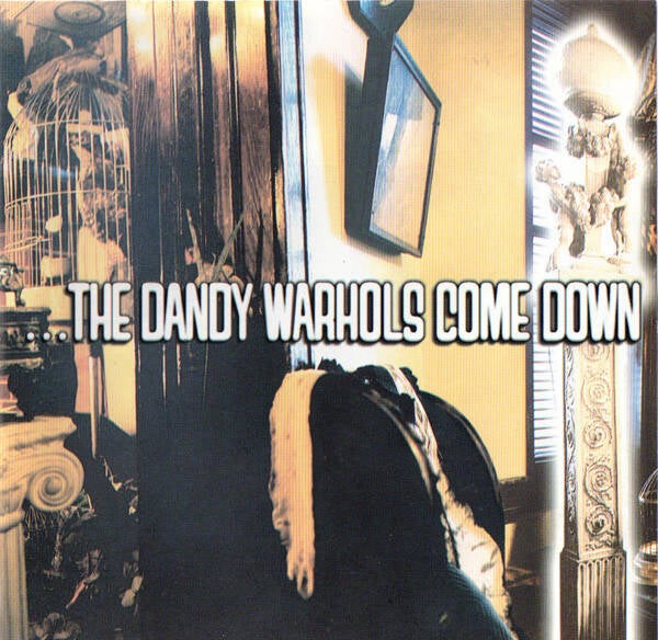 CD | The Dandy Warhols – ...The Dandy Warhols Come Down
