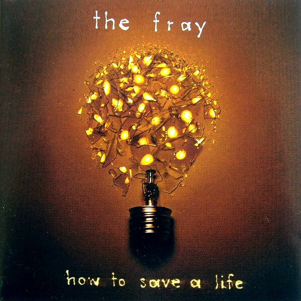 CD | The Fray – How To Save A Life