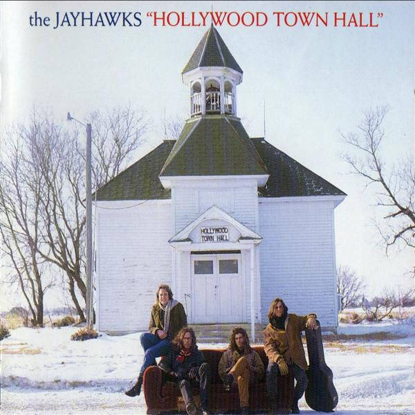 CD | The Jayhawks – Hollywood Town Hall