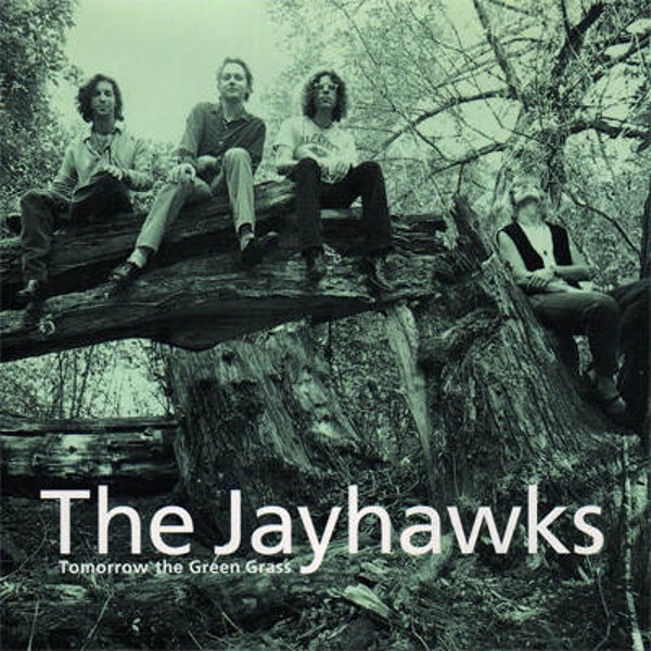 CD | The Jayhawks – Tomorrow The Green Grass