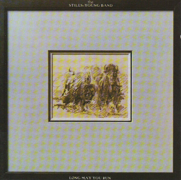 CD | The Stills-Young Band – Long May You Run