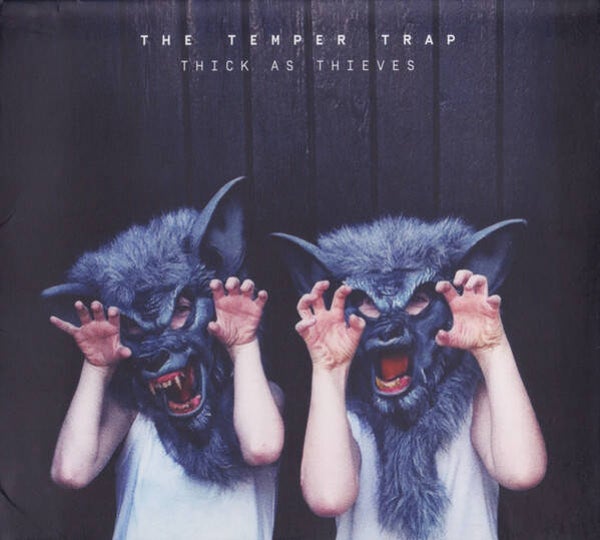 CD | The Temper Trap – Thick As Thieves