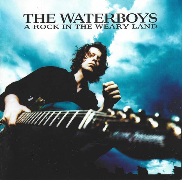 CD | The Waterboys – A Rock In The Weary Land