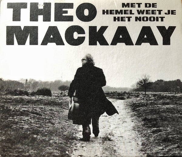 CD | Theo Mackaay – Met De Hemel Weet Je Het Nooit
