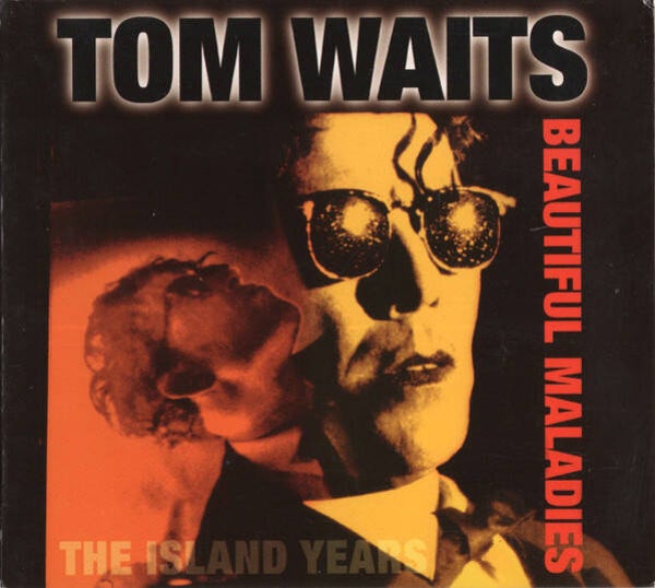 CD | Tom Waits – Beautiful Maladies (The Island Years)