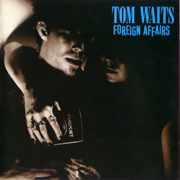 CD | Tom Waits – Foreign Affairs