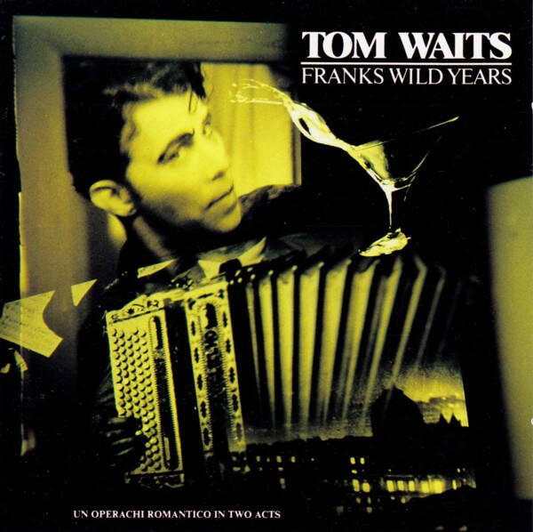 CD | Tom Waits – Franks Wild Years
